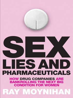 cover image of Sex, Lies & Pharmaceuticals